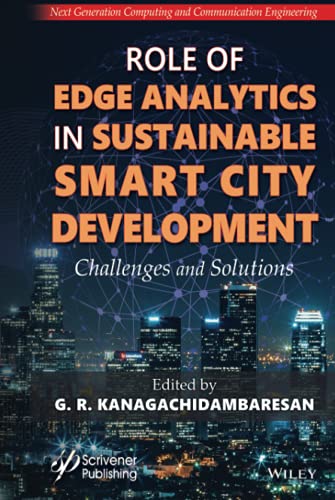 Role of Edge Analytics in Sustainable Smart City Development Challenges and Sol [Hardcover]