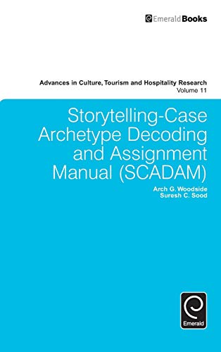 Storytelling-Case Archetype Decoding And Assignment Manual (scadam) (advances In [Hardcover]