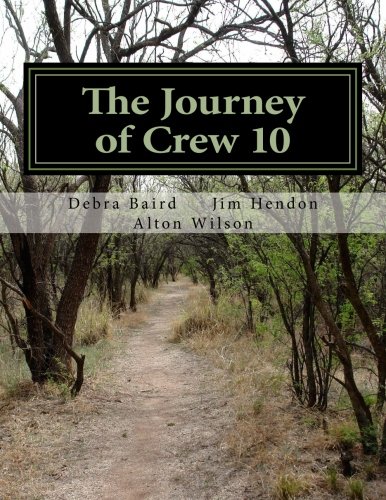 The Journey Of Crew 10 A Case Study Of War And Human Consciousness (case Studie [Paperback]