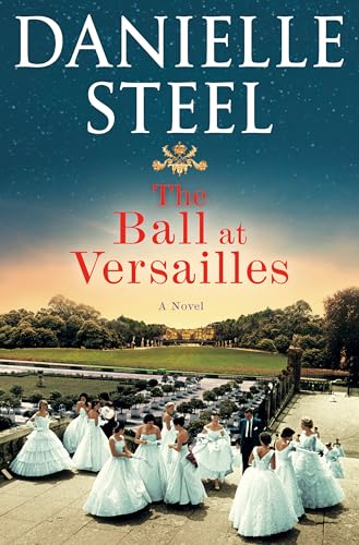 The Ball at Versailles A Novel [Hardcover]
