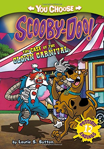 The Case Of The Clown Carnival (you Choose Stories Scooby-Doo) [Paperback]
