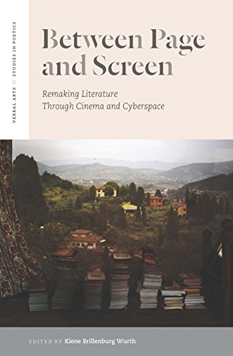 Between Page and Screen Remaking Literature Through Cinema and Cyberspace [Hardcover]