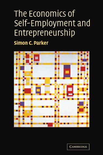 The Economics of Self-Employment and Entrepreneurship [Paperback]