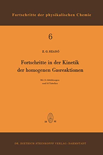 Fortschritte in der Kinetik der Homogenen Gasreaktionen [Paperback]