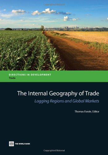 The Internal Geography of Trade Lagging Regions and Global Markets [Paperback]