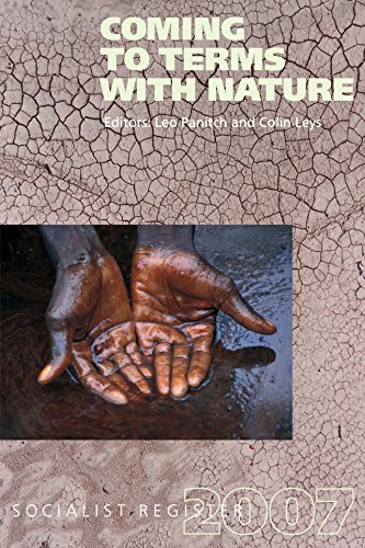 Coming to Terms with Nature Socialist Register 2007 [Paperback]