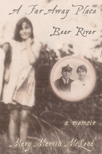 A Far Away Place, Bear River [Paperback]
