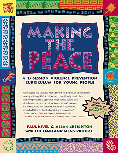 Making the Peace A 15-Session Violence Prevention Curriculum for Young People [Hardcover]