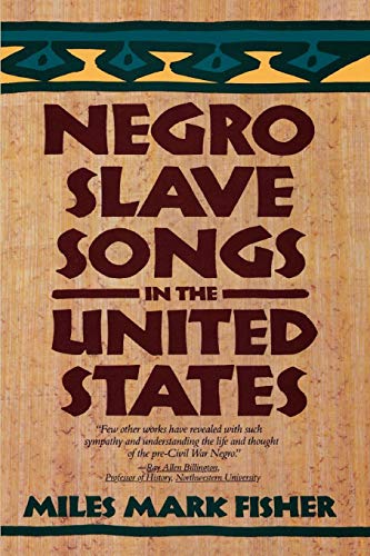 Negro Slave Songs In The United States [Paperback]