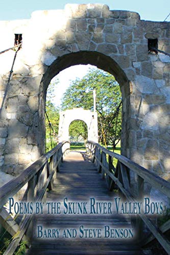 Poems By The Skunk River Valley Boys [Paperback]