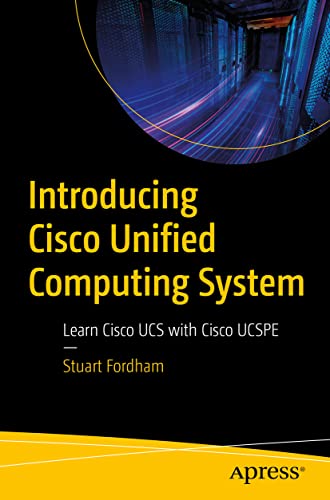 Introducing Cisco Unified Computing System Learn Cisco UCS with Cisco UCSPE [Paperback]