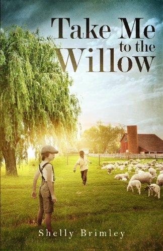 Take Me To The Willow [Paperback]
