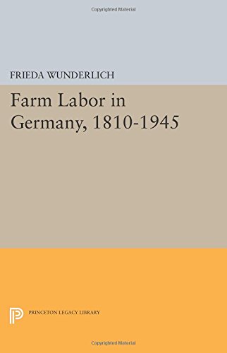 Farm Labor in Germany, 1810-1945 [Paperback]
