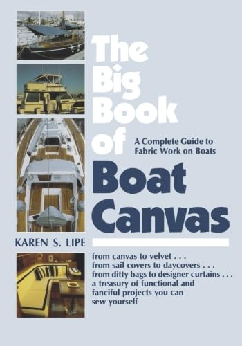 The Big Book of Boat Canvas: A Complete Guide to Fabric Work on Boats [Paperback]