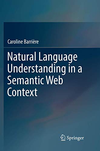 Natural Language Understanding in a Semantic Web Context [Paperback]