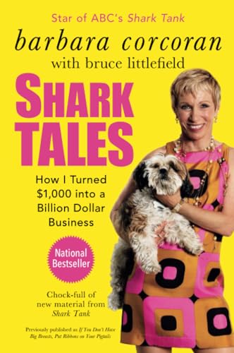 Shark Tales How I Turned 1,000 into a Billion Dollar Business [Paperback]