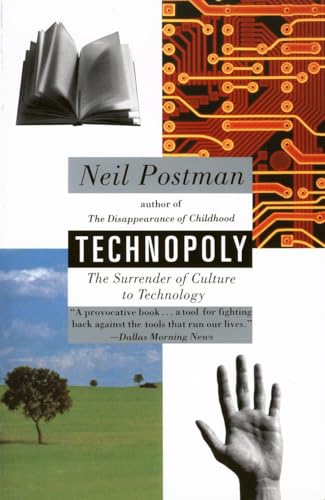 Technopoly The Surrender of Culture to Technology [Paperback]