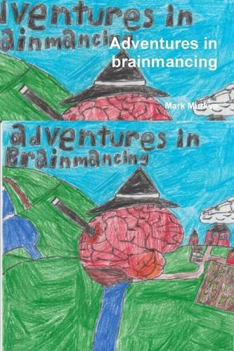 Adventures In Brainmancing [Paperback]