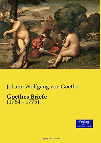 Goethes Briefe (german Edition) [Paperback]