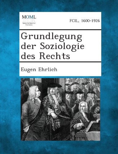 Grundlegung Der Soziologie Des Rechts (german Edition) [Paperback]