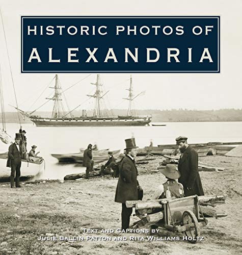 Historic Photos of Alexandria [Hardcover]