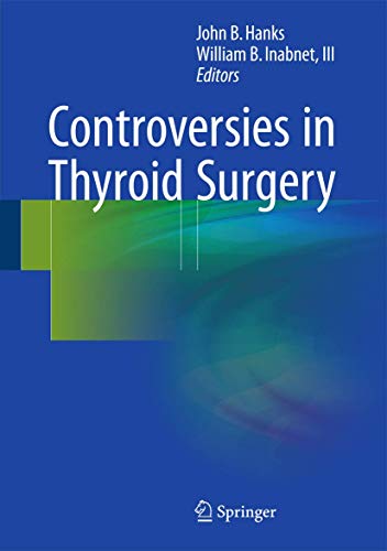 Controversies in Thyroid Surgery [Hardcover]
