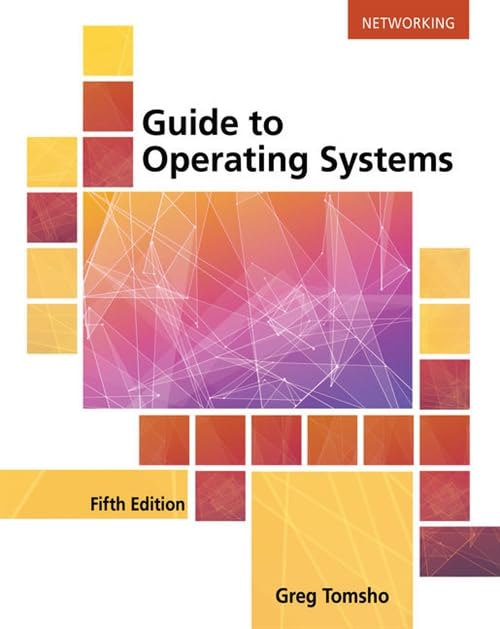 Guide to Operating Systems [Paperback]