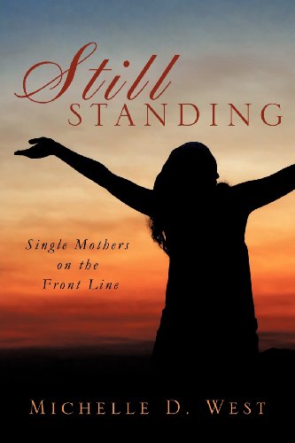 Still Standing Single Mothers On The Front Line [Paperback]