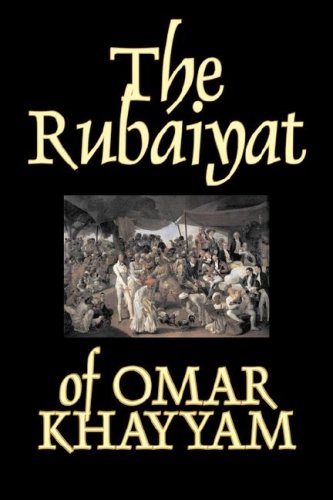 The Rubaiyat Of Omar Khayyam [Paperback]