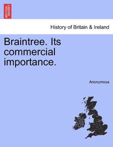 Braintree Its Commercial Importance [Paperback]