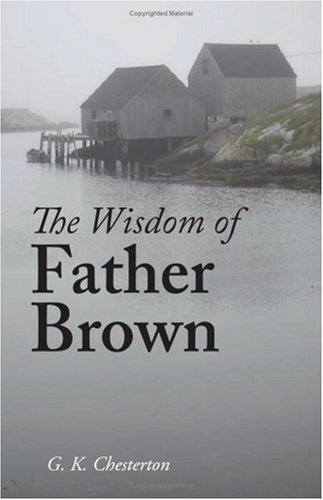 The Wisdom Of Father Brown [Paperback]