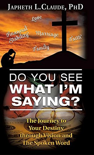 Do You See What I'm Saying [Hardcover]