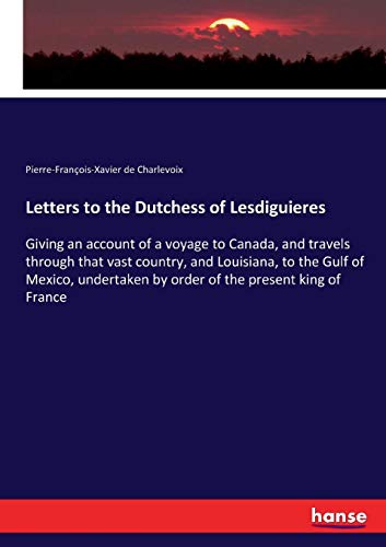 Letters to the Dutchess of Lesdiguieres [Paperback]