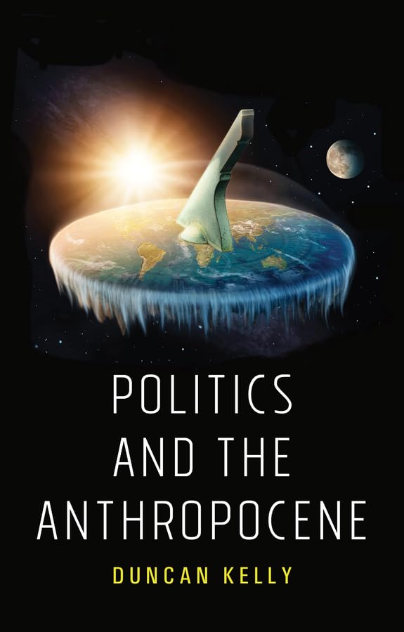 Politics and the Anthropocene [Paperback]