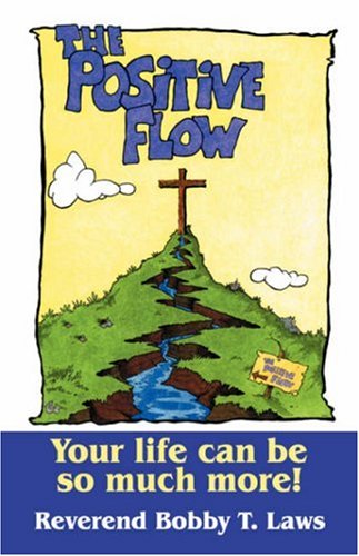 Positive Flow  Your Life Can Be So Much More [Unknown]