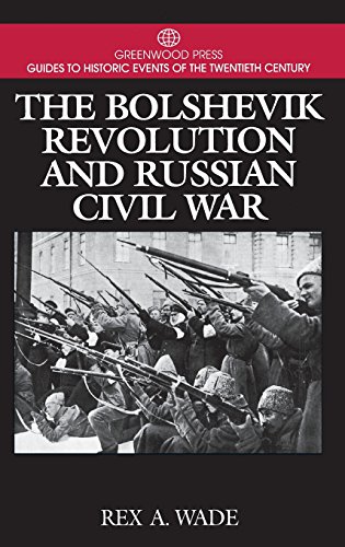 The Bolshevik Revolution and Russian Civil War [Hardcover]
