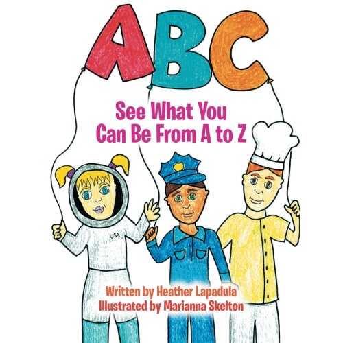 See What You Can Be from a to Z [Paperback]