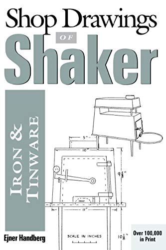 Shop Drawings of Shaker Iron and Tinware [Paperback]