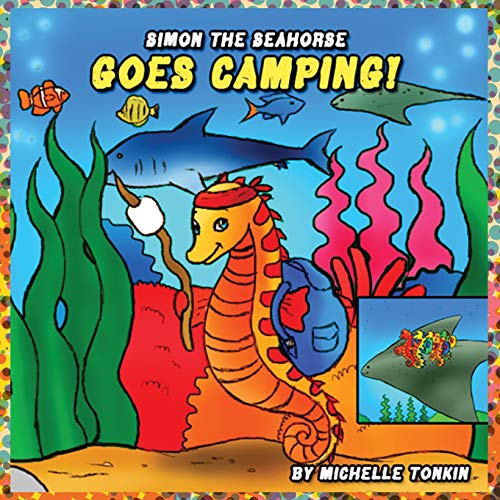 Simon the Seahorse Goes Camping [Paperback]
