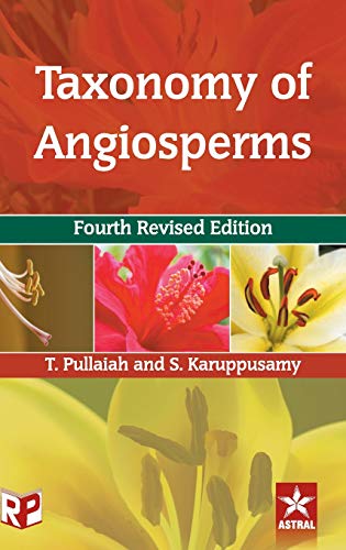 Taxonomy of Angiosperms 4th Revised Edn [Hardcover]