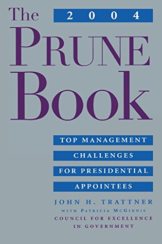 The 2004 PRUNE Book Top Management Challenges for Presidential Appointees [Paperback]