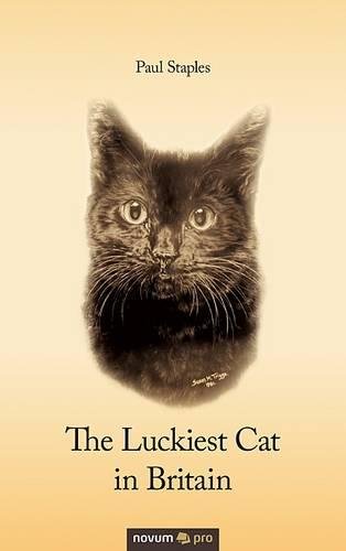 The Luckiest Cat In Britain [Paperback]