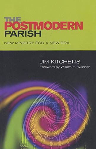 The Postmodern Parish New Ministry for a New Era [Paperback]