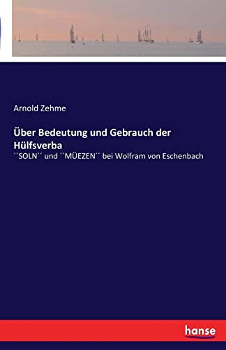 Uber Bedeutung Und Gebrauch Der Hulfsverba (german Edition) [Paperback]