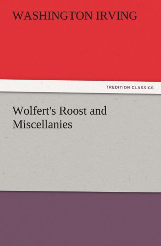 Wolfert's Roost and Miscellanies [Paperback]