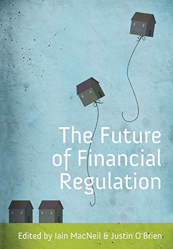 The Future of Financial Regulation [Paperback]