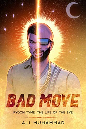 Bad Move (Deluxe Edition)  Rydon Tyme the Life of the Eye [Paperback]