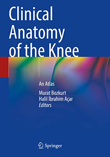 Clinical Anatomy of the Knee An Atlas [Paperback]