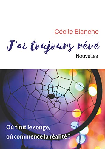 J'ai Toujours R&65533v&65533 [Paperback]