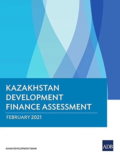 Kazakhstan Development Finance Assessment [Paperback]